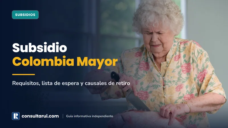 Colombia Mayor 2026: Requisitos, Cuánto Paga y Cómo Inscribirse