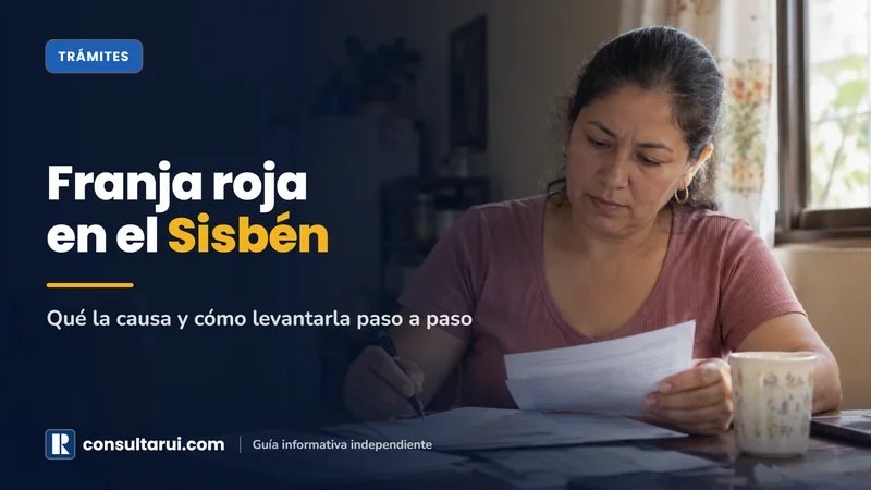 Franja Roja en el Sisbén 2026: Qué la Causa y Cómo Levantarla Paso a Paso