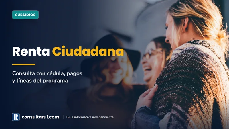Renta Ciudadana 2026: Cómo Consultar con Cédula si Es Beneficiario